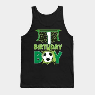 1st Birthday Boy Soccer Funny B-day Gift For Boys Kids Tank Top